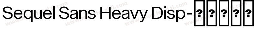 Sequel Sans Heavy Disp字体转换